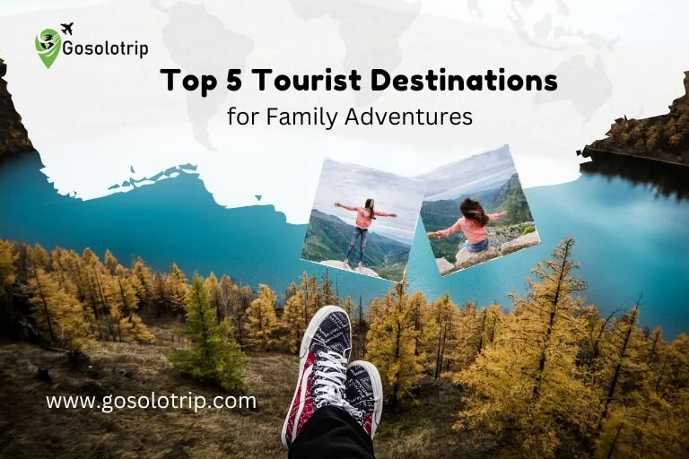 Top 5 Tourist Destinations