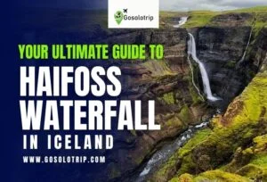 Your Ultimate Guide to Haifoss Waterfall in Iceland
