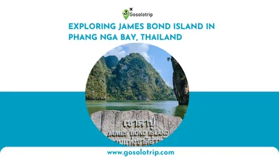 Exploring James Bond Island in Phang Nga Bay