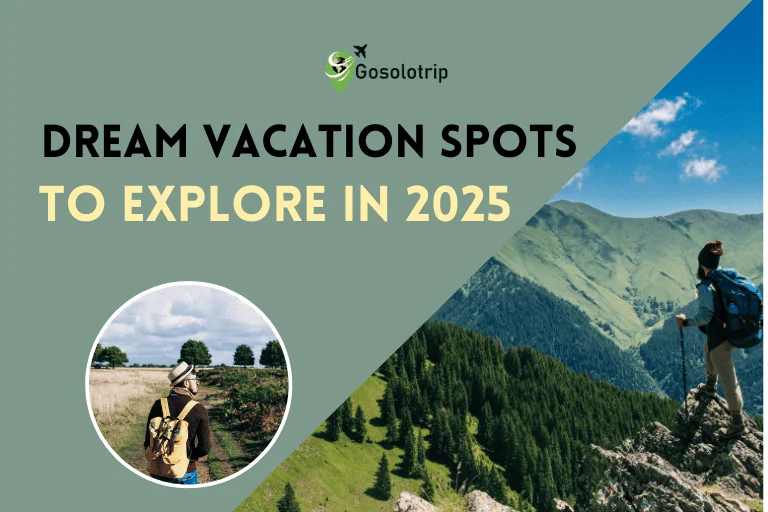 Vacation Spots to Explore in 2025