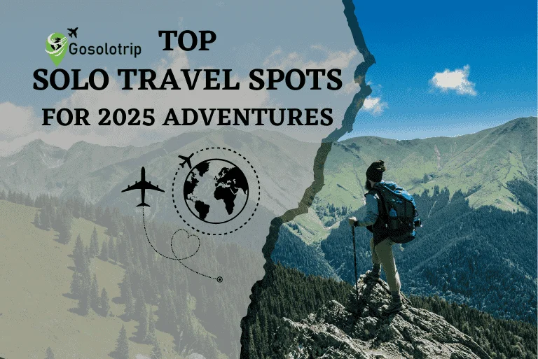 Top Solo Travel Spots for 2025 Adventures