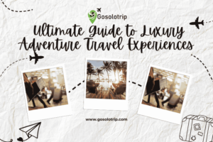 luxury adventure travel