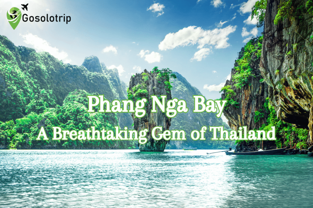 Phang Nga Bay : A Breathtaking Gem of Thailand