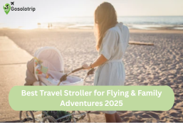 Best Travel Stroller for Flying & Family Adventures 2025